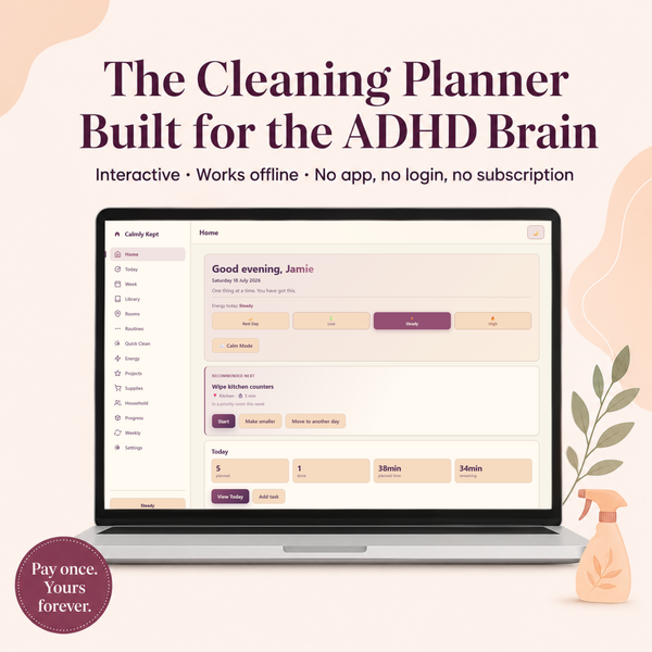 Calmly Kept — ADHD Cleaning Planner | Neurodivergent Interactive Home Reset
